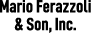 Logo of Mario Ferazzoli & Son, Inc.