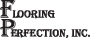 Logo of Flooring Perfection, Inc.
