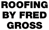 Logo of Roofing by Fred Gross