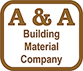 Logo of A & A Building Material Company