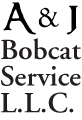A & J Bobcat Service L.L.C. ProView