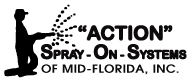 Action Spray-on-Systems of Mid-Florida, Inc.