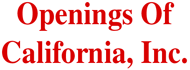 Openings Of California, Inc.