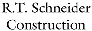 R.T. Schneider Construction