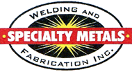 Specialty Metals Welding and Fabrication Inc.