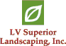LV Superior Landscaping, Inc.