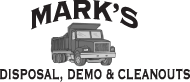 Mark's Disposal, Demo & Cleanouts