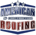 American Roofing & Construction LLC