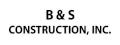 B & S Construction, Inc.