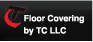 Floor Covering by TC LLC