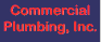 Commercial Plumbing, Inc.