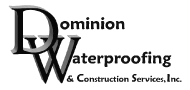 Dominion Waterproofing & Construction Services, Inc.