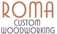 Roma Custom Woodworking