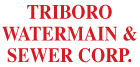 Triboro Watermain & Sewer Corp.
