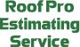 Roof Pro Estimating Service
