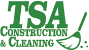 TSA Construction and Cleaning