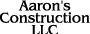 Aaron's Construction LLC