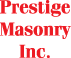 Prestige Masonry, Inc