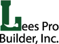 Lees Pro Builder, Inc.