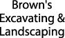 Brown's Excavating & Landscaping