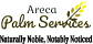 Areca Palm Services