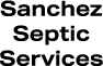 Sanchez Septic Services