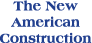 The New American Construction