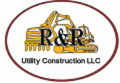 R & R Utility Construction LLC