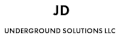 JD Underground Solutions LLC