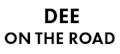 Dee On The Road