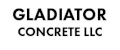 Gladiator Concrete LLC