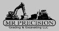 Mr. Precision Grading & Excavating LLC