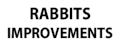 Rabbits Improvements