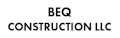 BEQ Construction LLC