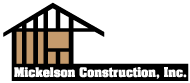 Mickelson Construction, Inc.