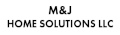 M&J Home Solutions LLC