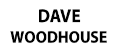 Dave Woodhouse