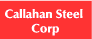 Callahan Steel Corp./DBA Cyncal Steel Fabricators