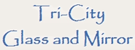 Logo of Tri-City Glass & Mirror Inc.
