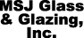 Logo of MSJ Glass & Glazing, Inc.