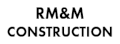 Logo of RM&M Construction