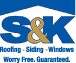 S & K Roofing Siding & Windows