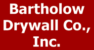 Bartholow Drywall Co., Inc.