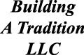 Building A Tradition LLC