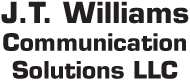J.T. Williams Communication Solutions LLC