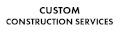 Custom Construction Services