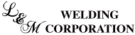 L & M Welding Corporation