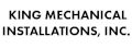 King Mechanical Installations, Inc.