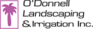 O'Donnell Landscaping & Irrigation, Inc.