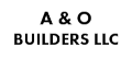 A & O Builders LLC